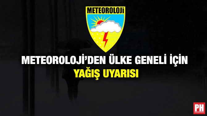 Meteoroloji’den Ülke Geneli İçin Yağış Uyarısı