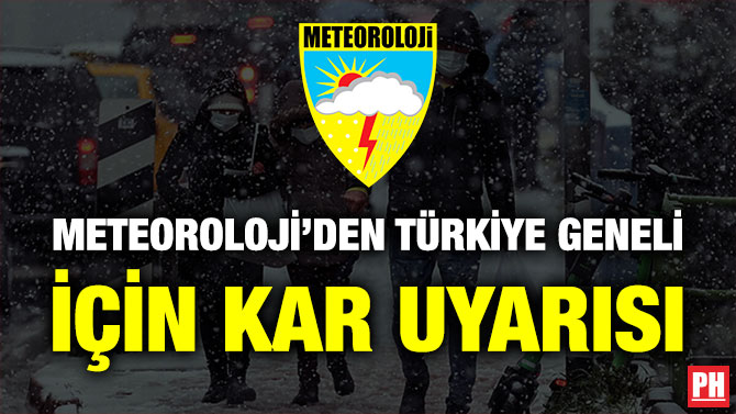 Meteoroloji’den Türkiye Geneli için Kar Uyarısı