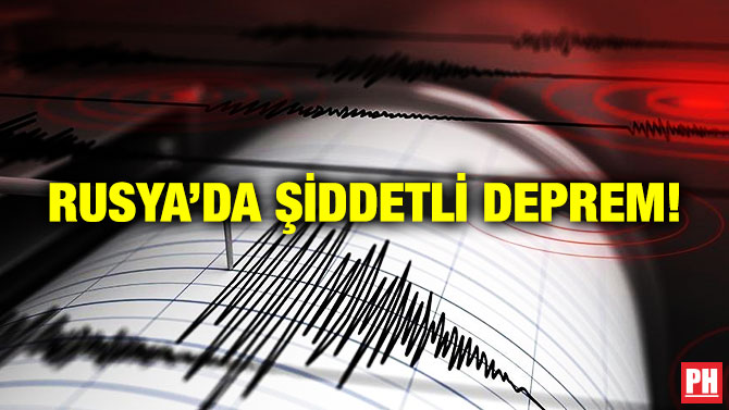 Rusya’da Şiddetli Deprem!