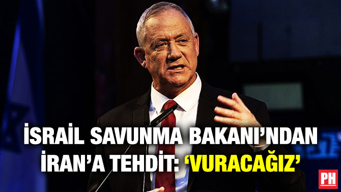 İsrail Savunma Bakanı’ndan İran’a Tehdit: ‘Vuracağız’