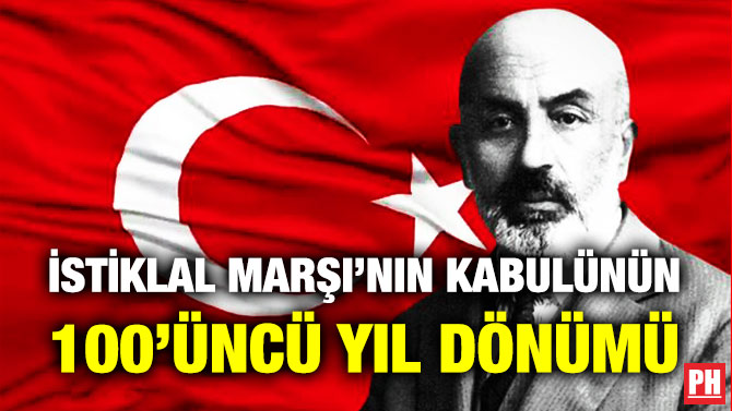 İstiklal Marşı’nın Kabulünün 100’üncü Yıl Dönümü