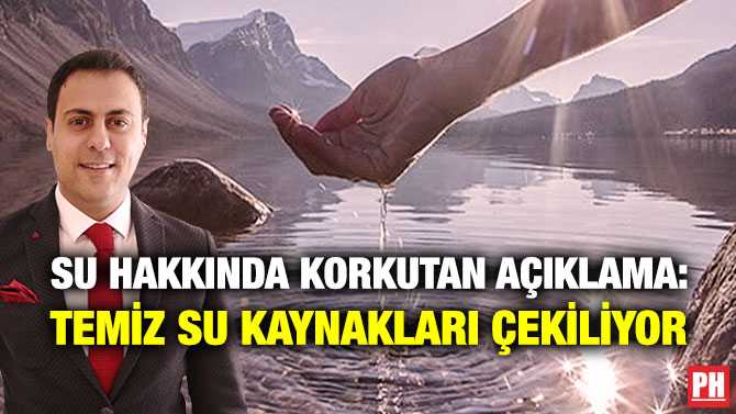 Su Hakkında Korkutan Açıklama: Temiz Su Kaynakları Çekiliyor