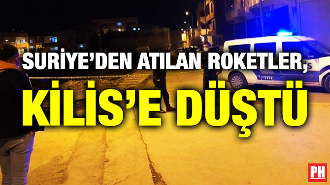 Suriye’den Atılan Roketler, Kilis’e Düştü