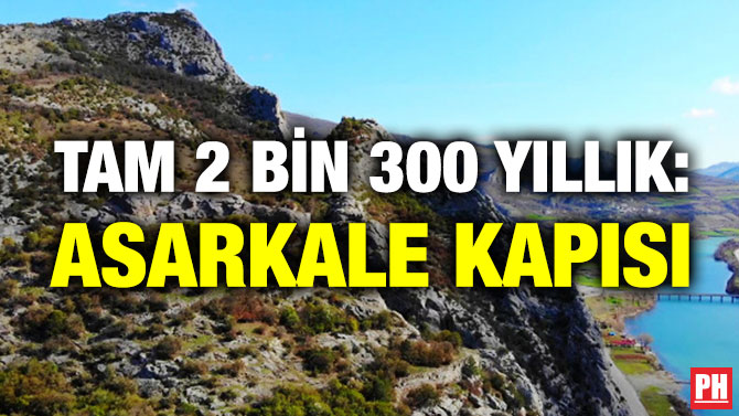 Tam 2 Bin 300 Yıllık: Asarkale Kapısı