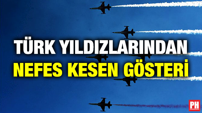 Türk Yıldızlarından Nefes Kesen Gösteri