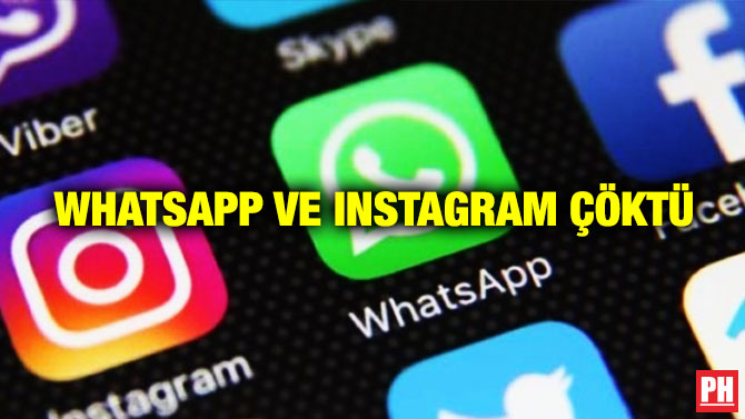 WhatsApp ve Instagram Çöktü!