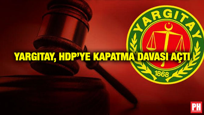 Yargıtay, HDP’ye Kapatma Davası Açtı