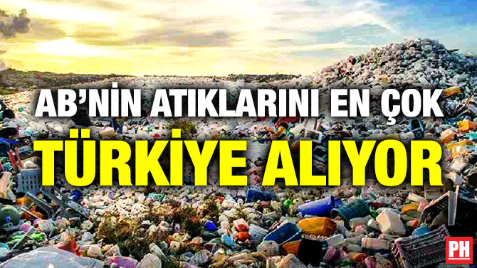 AB’nin Atıklarını En Çok Türkiye Alıyor