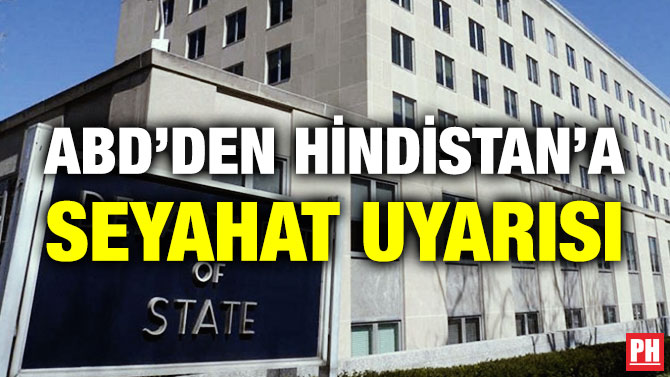 ABD’den Hindistan’a Seyahat Uyarısı