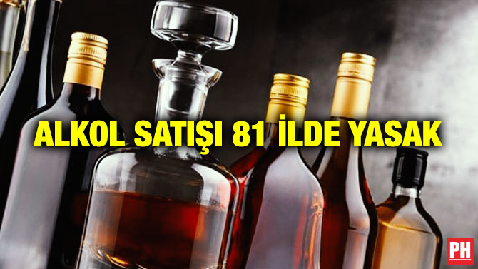 Alkol Satışı 81 İlde Yasak