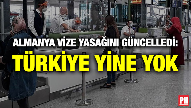 Almanya Vize Yasağını Güncelledi: Türkiye Yine Yok