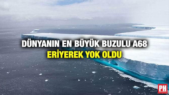 Dünyanın En Büyük Buzulu A68 Eriyerek Yok Oldu