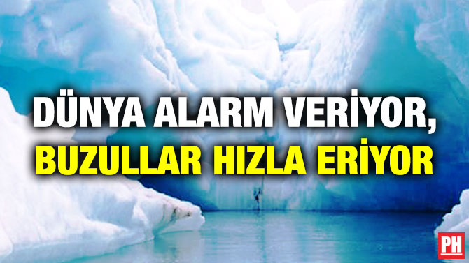 Dünya Alarm Veriyor, Buzullar Hızla Eriyor
