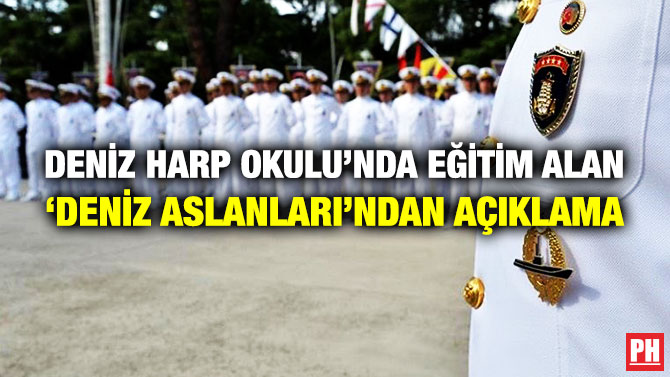 Deniz Harp Okulu’nda Eğitim Alan ‘Deniz Aslanları’ndan Açıklama