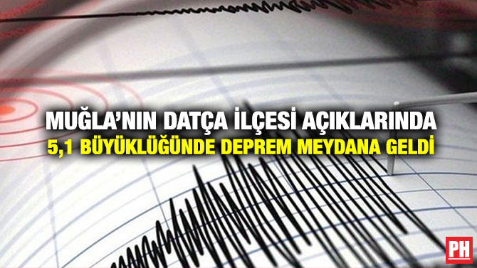 Muğla’nın Datça İlçesi Açıklarında 5,1 Büyüklüğünde Deprem Meydana Geldi
