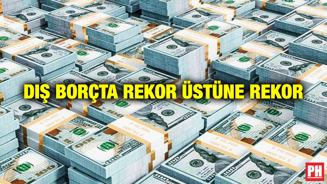 Dış Borçta Rekor Üstüne Rekor