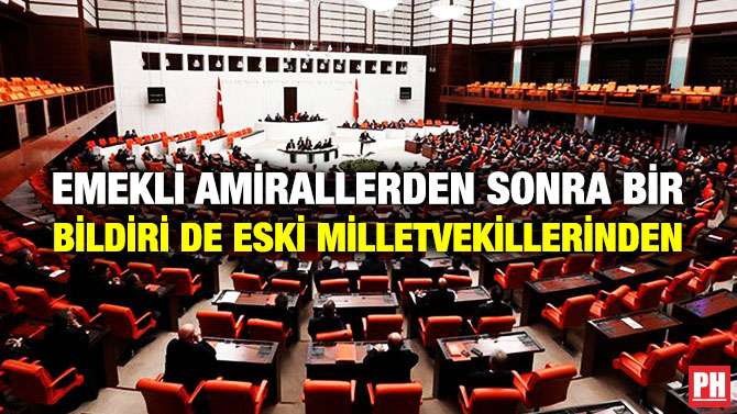 Emekli Amirallerden Sonra Bir Bildiri de Eski Milletvekillerinden