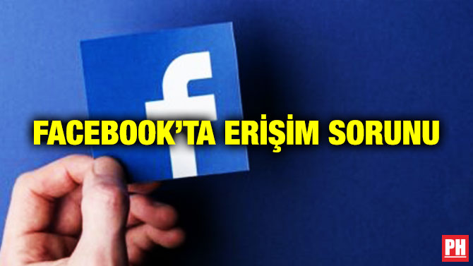 Facebook’ta Erişim Sorunu