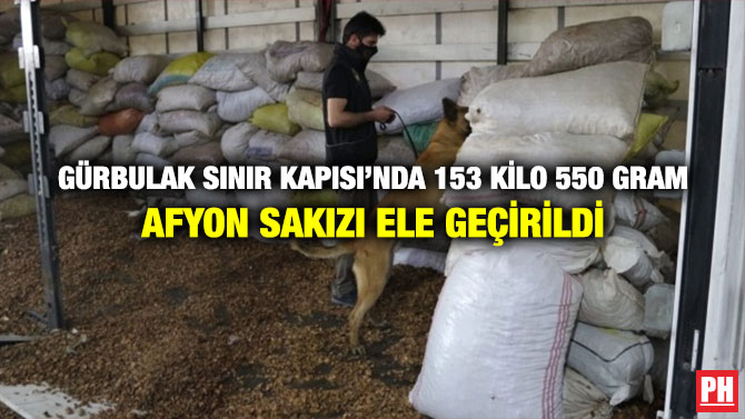 Gürbulak Sınır Kapısı’nda 153 Kilo 550 Gram Afyon Sakızı Ele Geçirildi