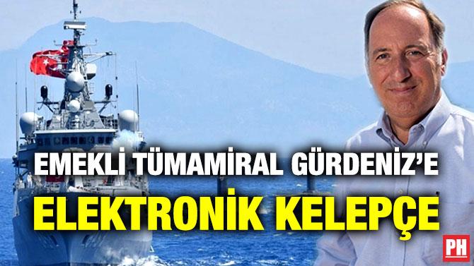 Emekli Tümamiral Gürdeniz’e Elektronik Kelepçe