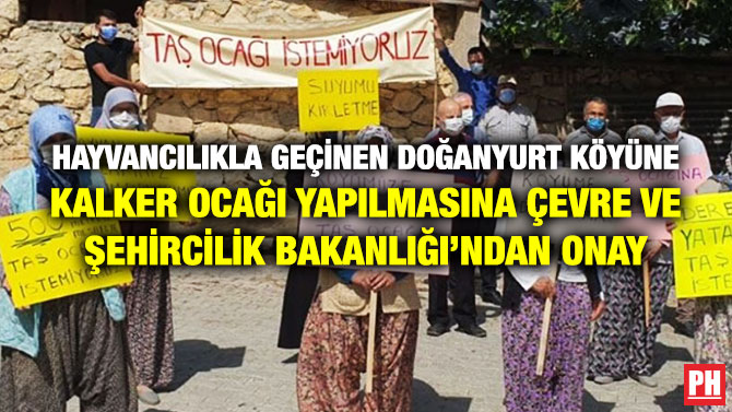 Hayvancılıkla Geçinen Doğanyurt Köyüne Kalker Ocağı Yapılmasına Çevre ve Şehircilik Bakanlığı’ndan Onay