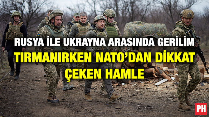 Rusya ile Ukrayna Arasında Gerilim Tırmanırken NATO’dan Dikkat Çeken Hamle