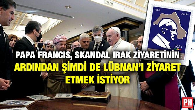 Papa Francis, Skandal Irak Ziyaretinin Ardından Şimdi de Lübnan’ı Ziyaret Etmek İstiyor