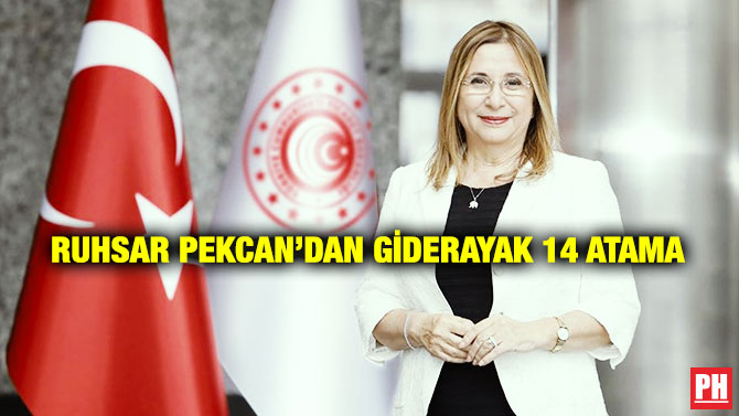 Ruhsar Pekcan’dan Giderayak 14 Atama