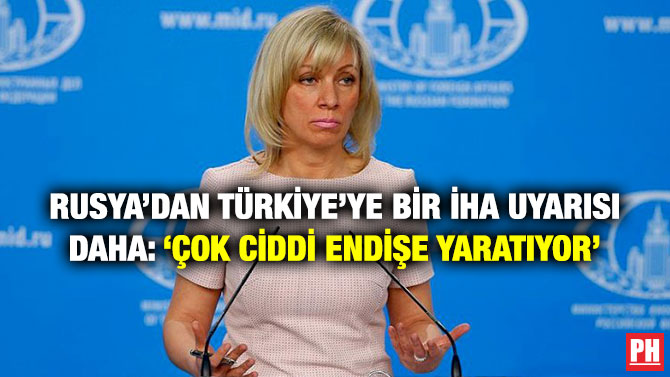 Rusya’dan Türkiye’ye Bir İHA Uyarısı Daha: ‘Çok Ciddi Endişe Yaratıyor’
