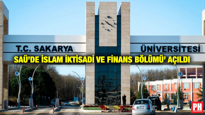 SAÜ’de İslam İktisadi ve Finans Bölümü’ Açıldı