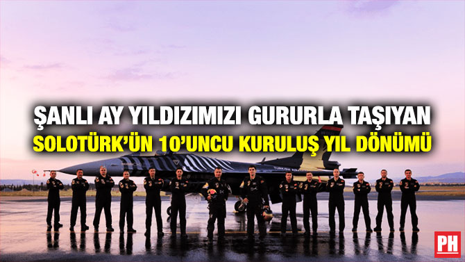 Şanlı Ay Yıldızımızı Gururla Taşıyan SOLOTÜRK’ün 10’uncu Kuruluş Yıl Dönümü