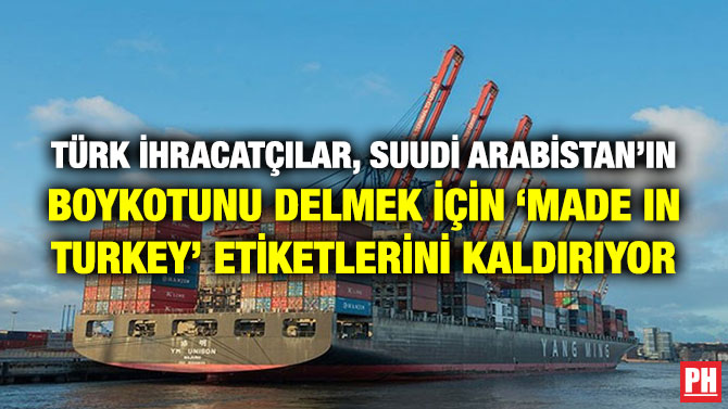 Türk ihracatçılar, Suudi Arabistan’ın Boykotunu Delmek için ‘Made in Turkey’ Etiketlerini Kaldırıyor