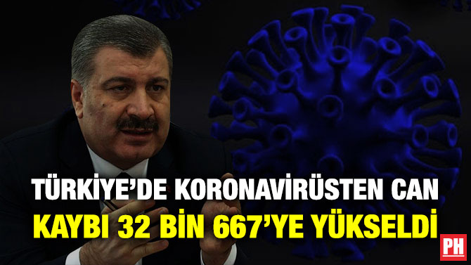 Türkiye’de Koronavirüsten Can Kaybı 32 Bin 667’ye Yükseldi