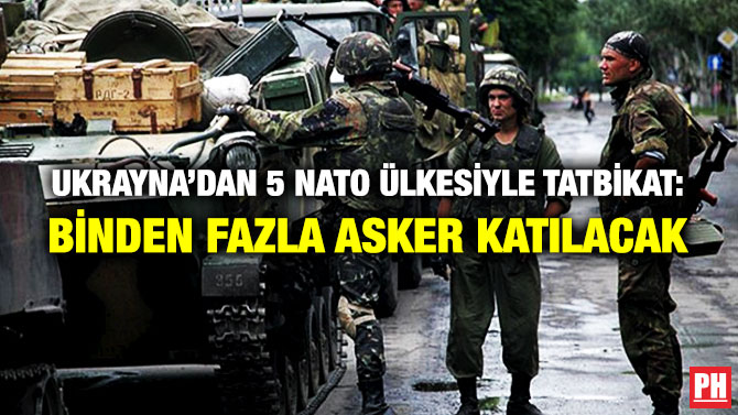 Ukrayna’dan 5 NATO Ülkesiyle Tatbikat: Binden Fazla Asker Katılacak