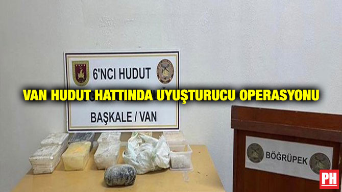 Van Hudut Hattında Uyuşturucu Operasyonu