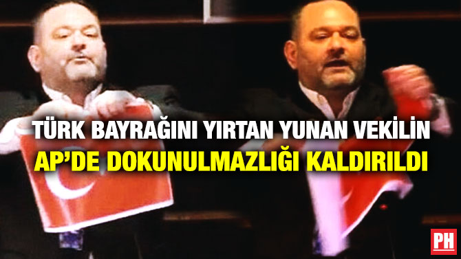 Türk Bayrağını Yırtan Yunan Vekilin AP’de Dokunulmazlığı Kaldırıldı