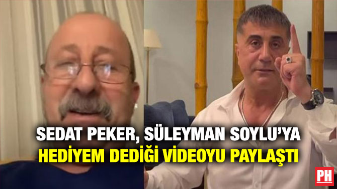 Sedat Peker, Süleyman Soylu’ya Hediyem Dediği Videoyu Paylaştı