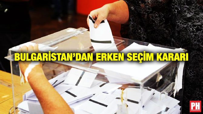Bulgaristan’dan Erken Seçim Kararı
