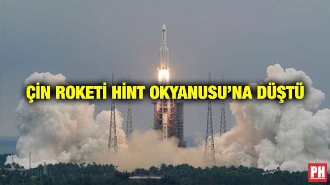 Çin Roketi Hint Okyanusu’na Düştü