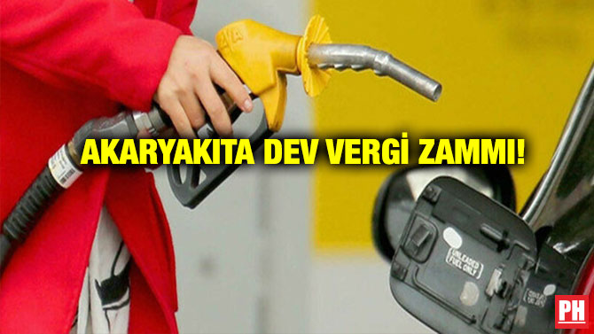 Akaryakıta Dev Vergi Zammı!
