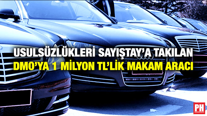 Usulsüzlükleri Sayıştay’a Takılan DMO’ya 1 Milyon TL’lik Makam Aracı