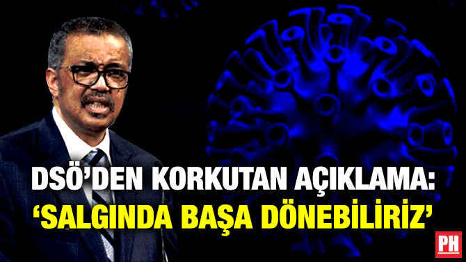 DSÖ’den Korkutan Açıklama: ‘Salgında Başa Dönebiliriz’