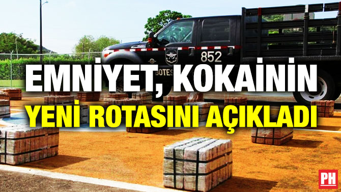 Emniyet, Kokainin Yeni Rotasını Açıkladı