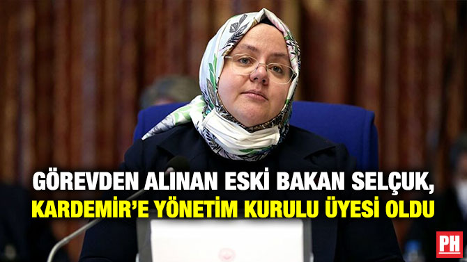 Görevden Alınan Eski Bakan Selçuk, Kardemir’e Yönetim Kurulu Üyesi Oldu