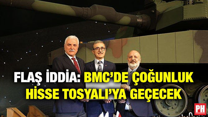 Flaş İddia: BMC’de Çoğunluk Hisse Tosyalı’ya Geçecek
