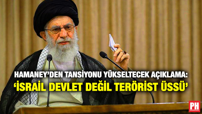 Hamaney’den Tansiyonu Yükseltecek Açıklama: ‘İsrail Devlet Değil Terörist Üssü’