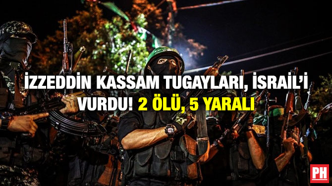 İzzeddin Kassam Tugayları, İsrail’i Vurdu! 2 Ölü, 5 Yaralı