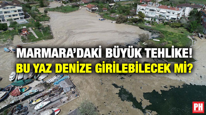 Marmara’daki Büyük Tehlike! Bu Yaz Denize Girilebilecek mi?