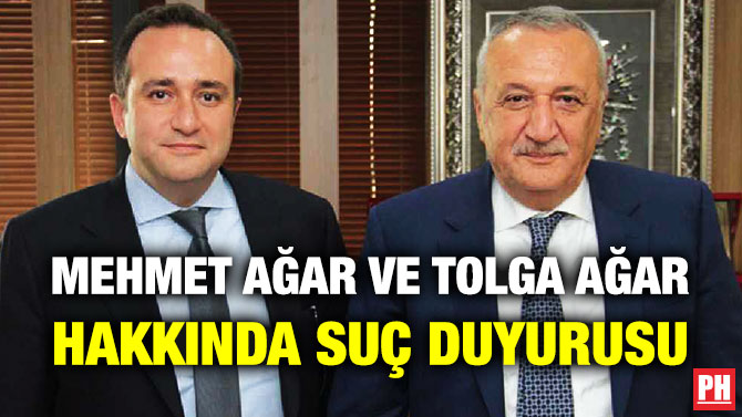 Mehmet Ağar ve Tolga Ağar Hakkında Suç Duyurusu