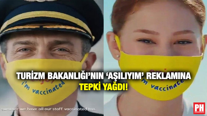 Turizm Bakanlığı’nın ‘Aşılıyım’ Reklamına Tepki Yağdı!
